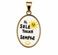 Ciondolo Il Sole Torna Sempre